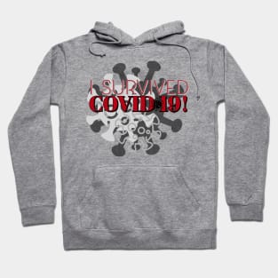 I Survived Covid-19! Hoodie